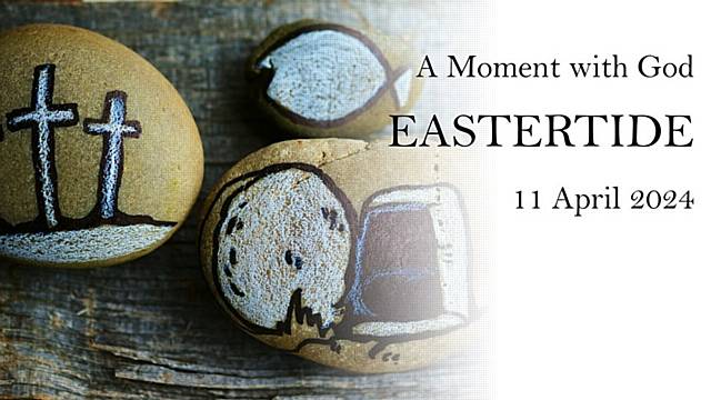 A moment with God - Eastertide